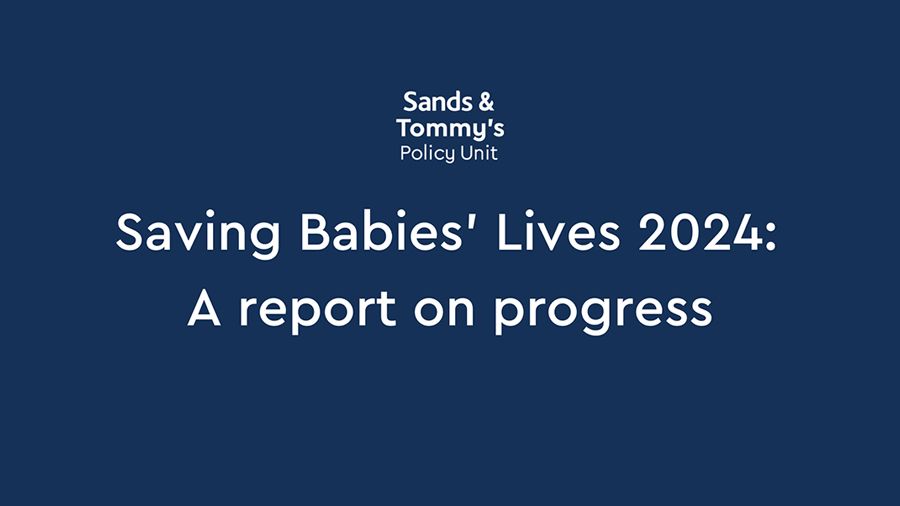 Sands & Tommy's Saving Babies' Lives 2024" A report on progress graphic