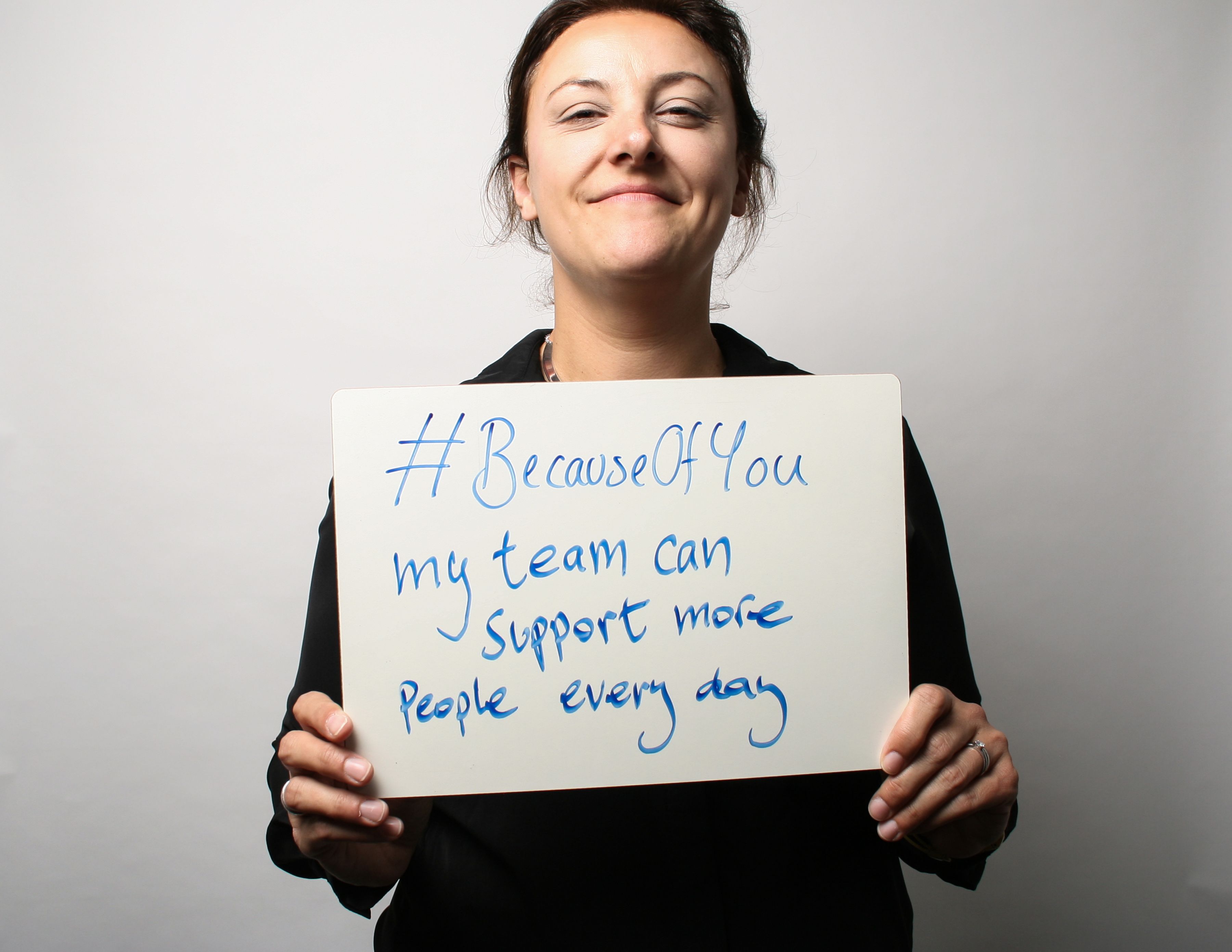 #BecauseOfYou my team can support more people every day.