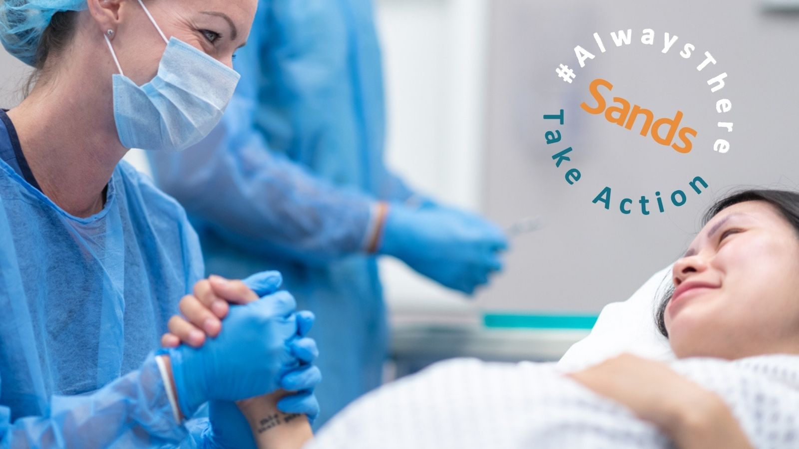 Sands Awareness Month. Always There, Take Action