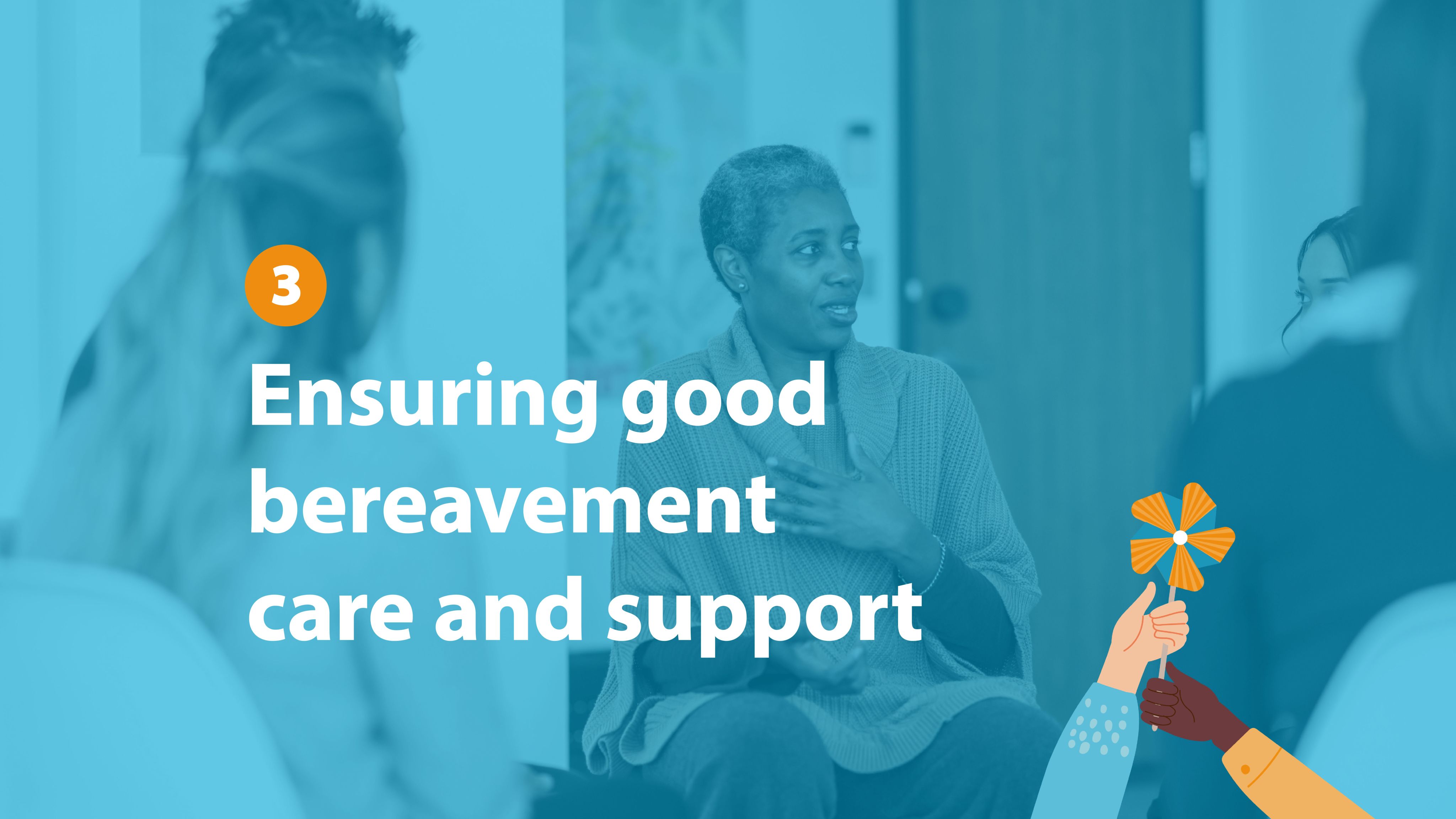 Ensuring good bereavement care and support